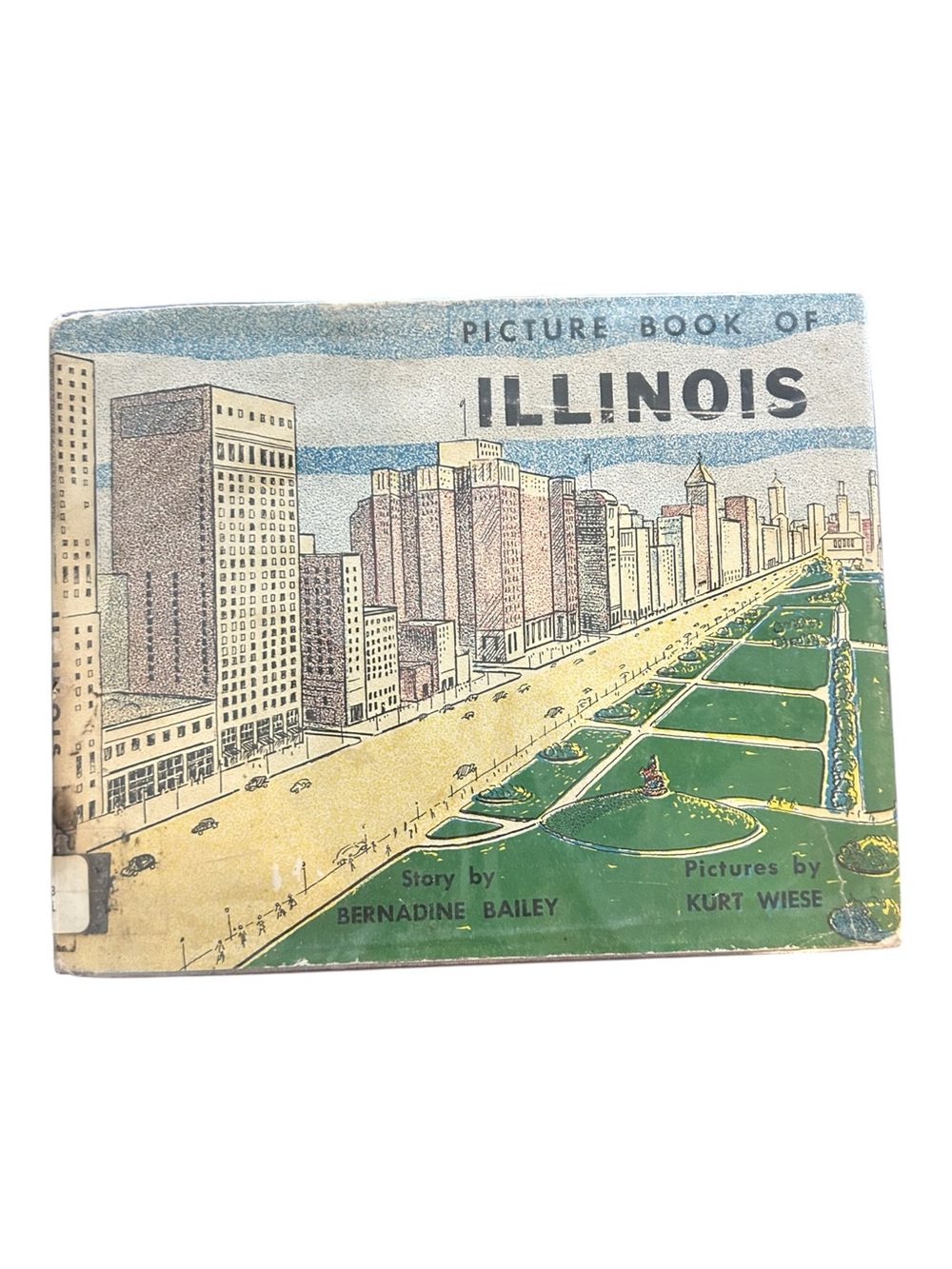 “Picture Book of Illinois” VINTAGE HC by Bernadine Bailey Illus Kurt Wiese 1949.